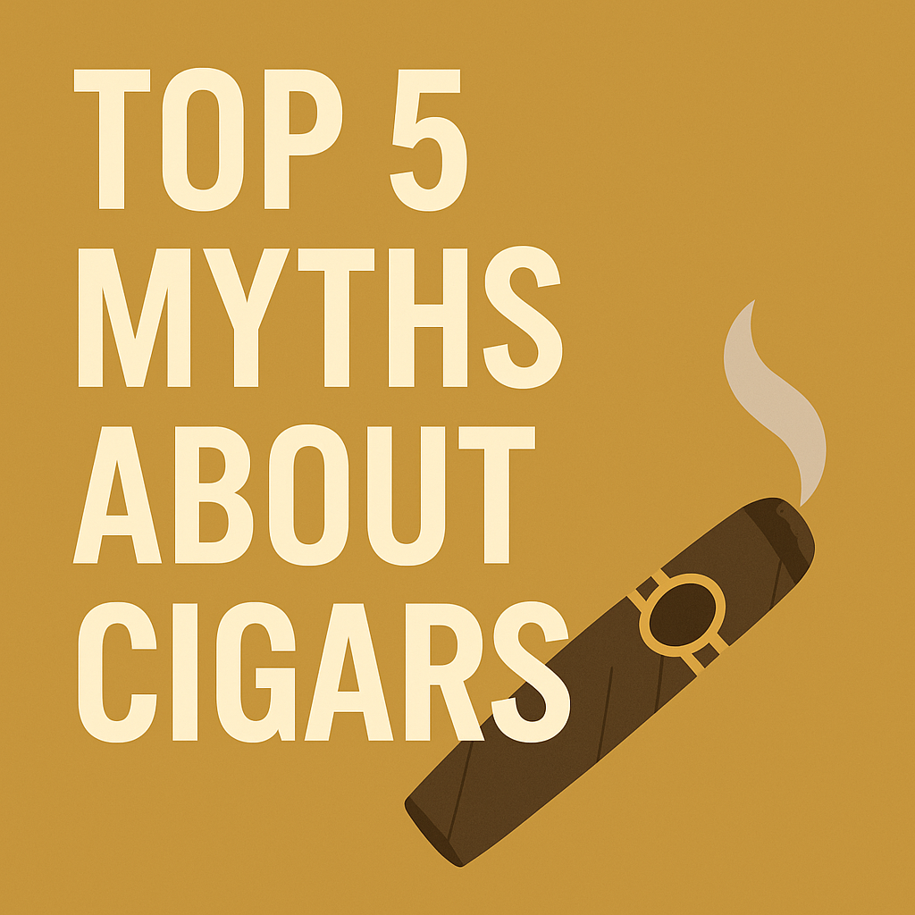 Top 5 Myths About Cigars – Busted!